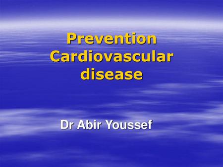 Prevention Cardiovascular disease