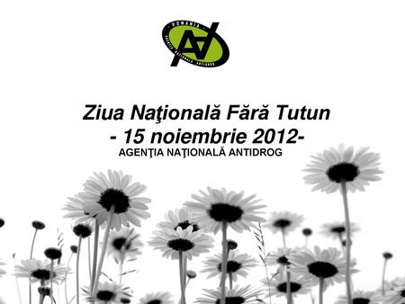 Ziua Naţională Fără Tutun - 15 noiembrie 2012-