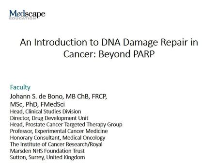 An Introduction to DNA Damage Repair in Cancer: Beyond PARP