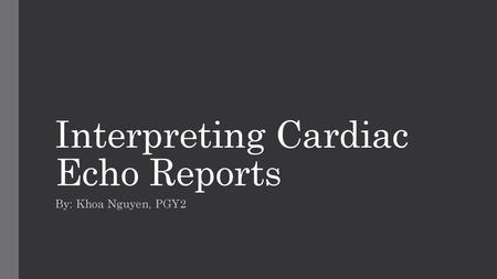 Interpreting Cardiac Echo Reports