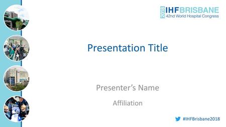 Presentation Title Presenter’s Name Affiliation.