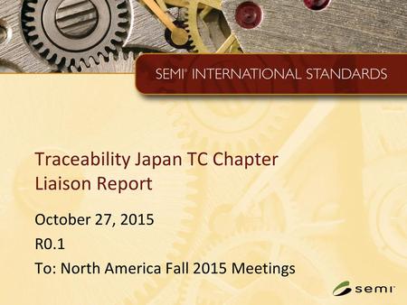 Traceability Japan TC Chapter Liaison Report