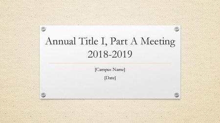 Annual Title I, Part A Meeting