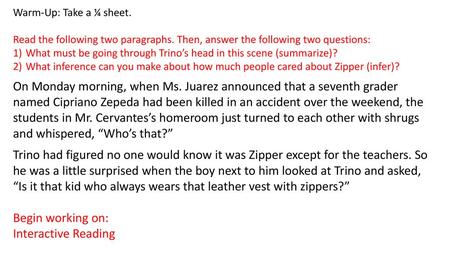 Warm-Up: Take a ¼ sheet. Read the following two paragraphs. Then, answer the following two questions: What must be going through Trino’s head in this scene.