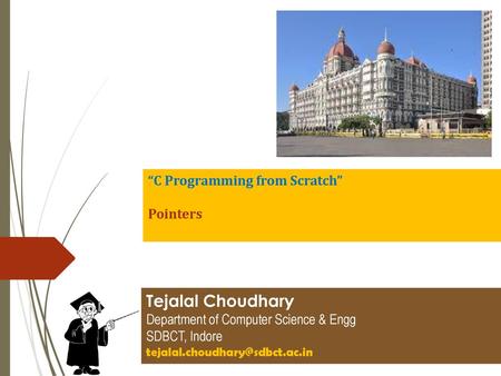 Tejalal Choudhary “C Programming from Scratch” Pointers