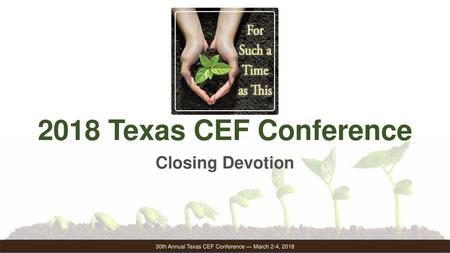 30th Annual Texas CEF Conference — March 2-4, 2018