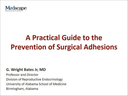 A Practical Guide to the Prevention of Surgical Adhesions