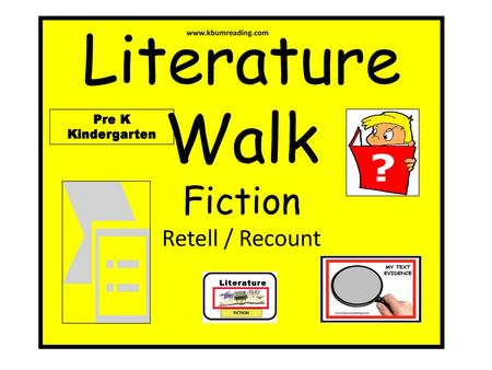 Literature Walk Fiction Retell / Recount Pre K Kindergarten