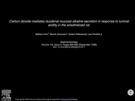 Carbon dioxide mediates duodenal mucosal alkaline secretion in response to luminal acidity in the anesthetized rat  Mathias Holm*, Berndt Johansson*,