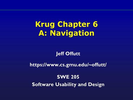 Krug Chapter 6 A: Navigation