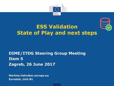 ESS Validation State of Play and next steps