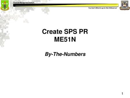 Create SPS PR ME51N By-The-Numbers