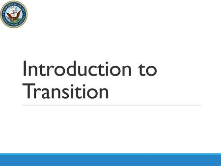 Introduction to Transition