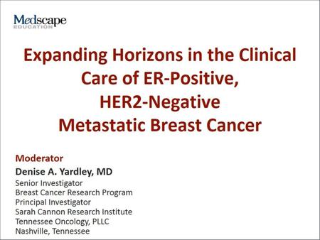 Expanding Horizons in the Clinical Care of ER-Positive, HER2-Negative Metastatic Breast Cancer.