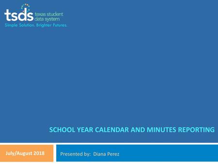 School Year Calendar and minutes reporting
