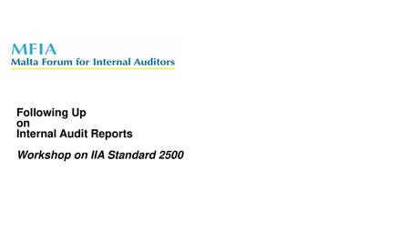 Following Up  on  Internal Audit Reports  Workshop on IIA Standard 2500