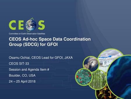 CEOS Ad-hoc Space Data Coordination Group (SDCG) for GFOI