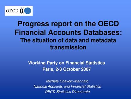 Working Party on Financial Statistics Paris, 2-3 October 2007