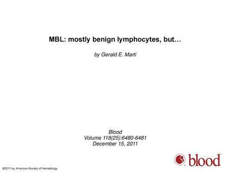MBL: mostly benign lymphocytes, but…