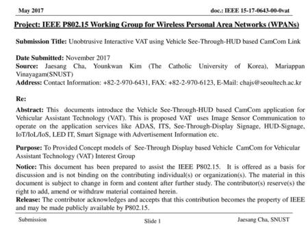 March 2017 Project: IEEE P802.15 Working Group for Wireless Personal Area Networks (WPANs) Submission Title: Unobtrusive Interactive VAT using Vehicle.