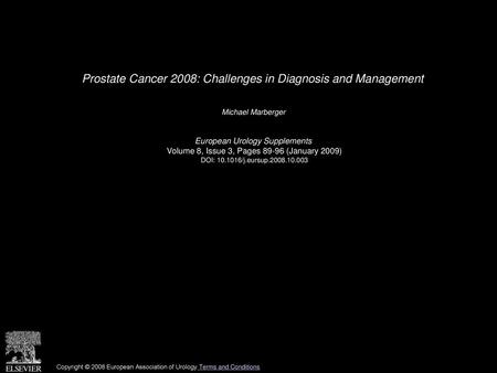 Prostate Cancer 2008: Challenges in Diagnosis and Management