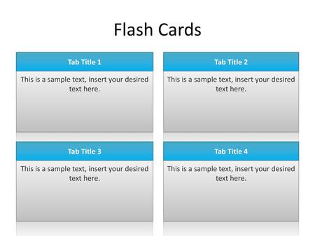 Flash Cards Tab Title 1 This is a sample text, insert your desired text here. Tab Title 2 This is a sample text, insert your desired text here. Tab Title.