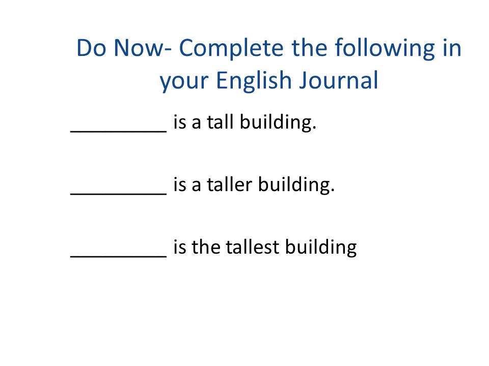Do Now- Complete the following in your English Journal - ppt download