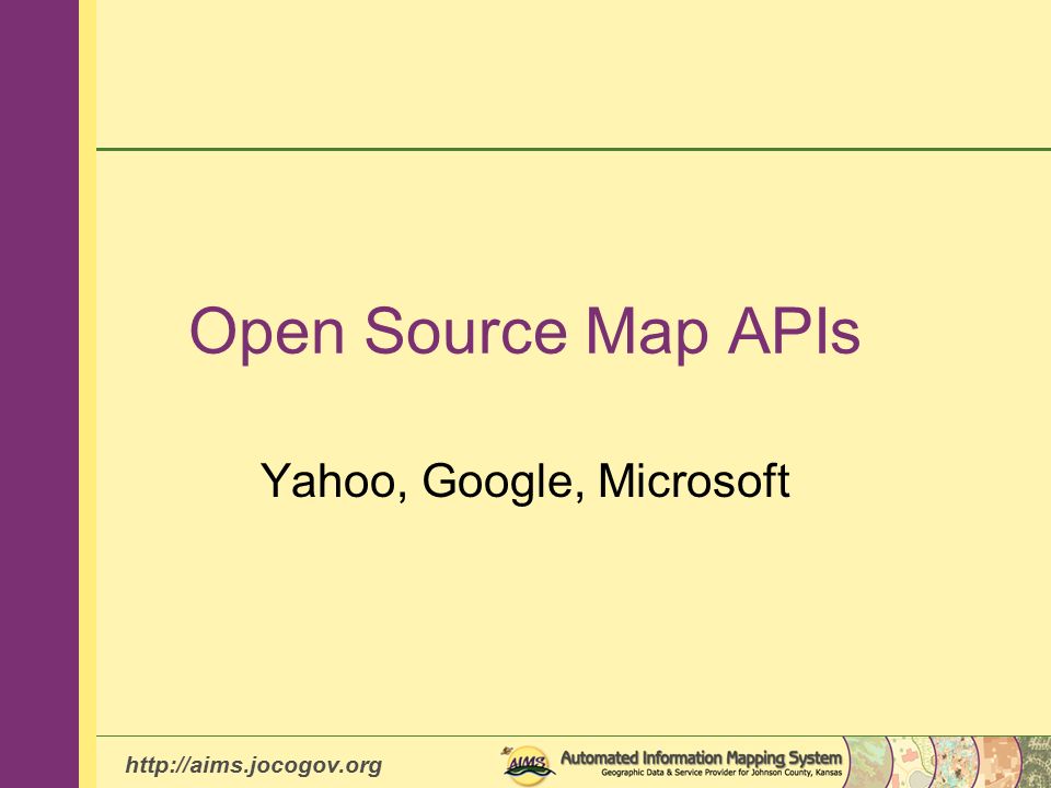 Open Source Map Apis Yahoo Google Microsoft Ppt Download