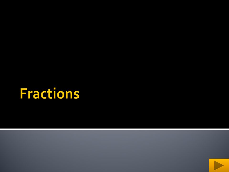 Grade Level Content Expectations N Me Understand Fractions As Parts Of A Set Of Objects N Mr Explain Why Equivalent Fractions Are Ppt Download