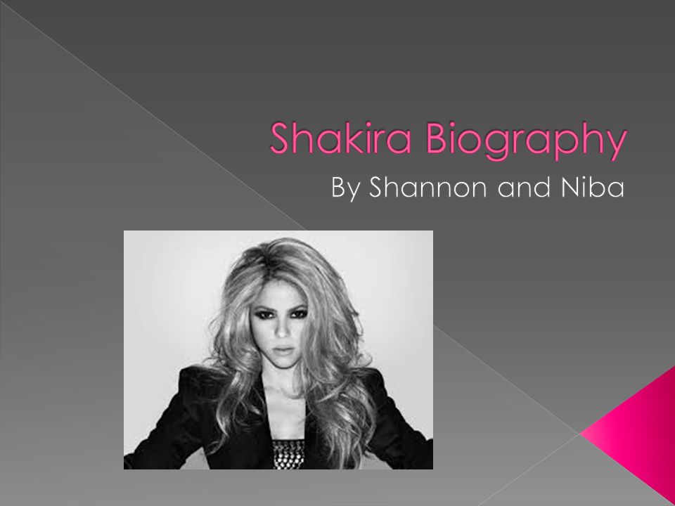 Shakira is well known all over the world as a Latin Pop singer/songwriter.  Over the years, she has won multiple awards and has even been a judge on  the. - ppt download