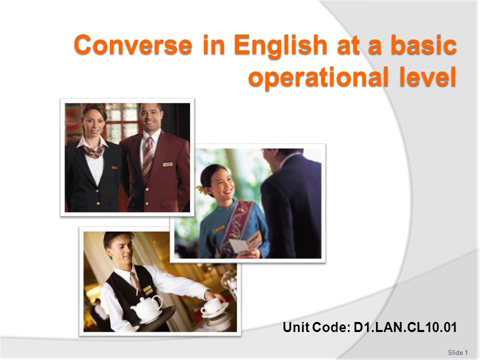 Converse in English at a basic operational level - ppt download
