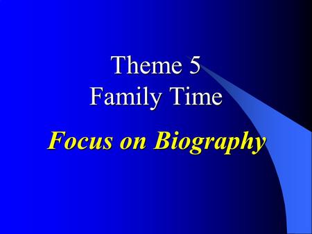 Focus on Biography Theme 5 Family Time. Helen Ochoa Astronaut.