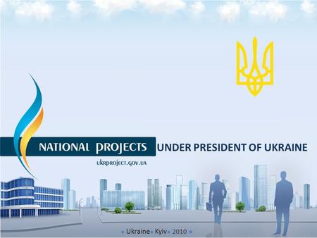 ● Ukraine ● Kyiv ● 2010 ● UNDER PRESIDENT OF UKRAINE.