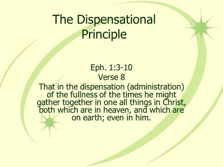 The Dispensational Principle