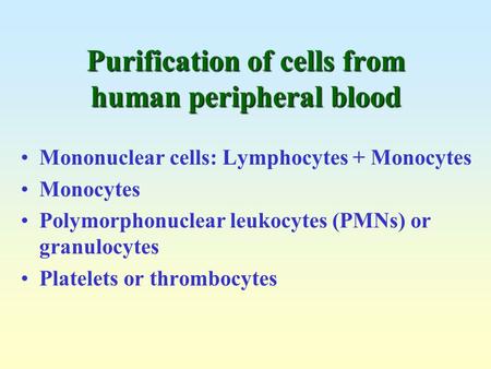 Purification of cells from human peripheral blood