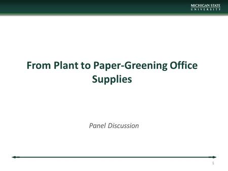 From Plant to Paper-Greening Office Supplies Panel Discussion 1.