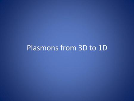 Plasmons from 3D to 1D. Motivation Stained glass rose window Notre Dame de Paris.