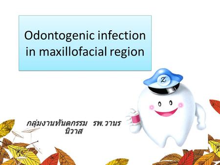 Odontogenic infection in maxillofacial region