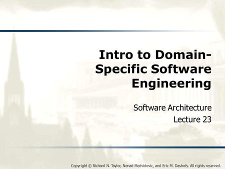 Intro to Domain-Specific Software Engineering