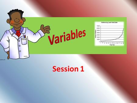 Variables Session 1.