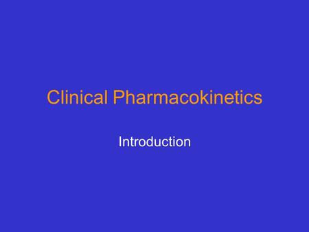 Clinical Pharmacokinetics