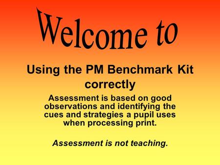 Using the PM Benchmark Kit correctly