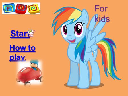 Start How to play How to play. For kids. Introduction Check on the right answer to gain points.