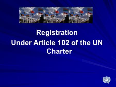 Under Article 102 of the UN Charter