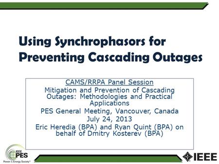 Using Synchrophasors for Preventing Cascading Outages