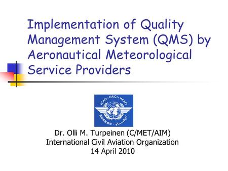 Dr. Olli M. Turpeinen (C/MET/AIM)
