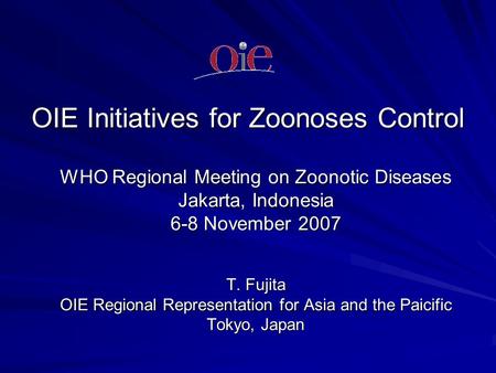 OIE Initiatives for Zoonoses Control
