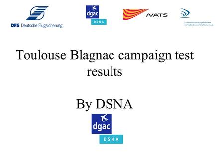 Toulouse Blagnac campaign test results By DSNA
