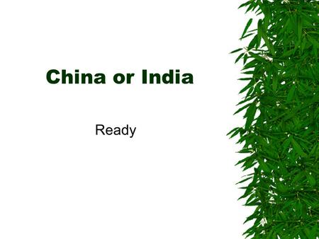 China or India Ready China or India? Which is mostly Buddhist? China!