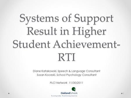 Systems of Support Result in Higher Student Achievement- RTI